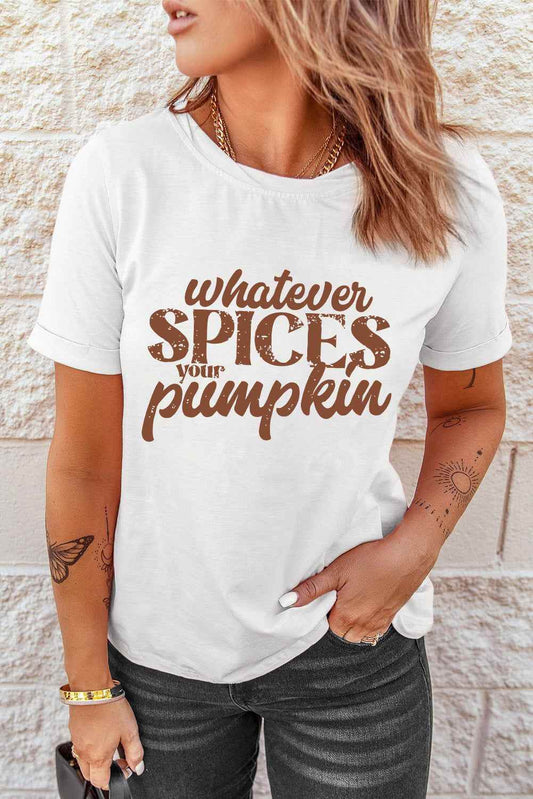 WHATEVER SPICES YOUR PUMPKIN Graphic Tee Trendsi e69b5b26208743ffb7652fd7cf51e320-Max